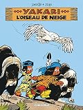 Yakari Tome 18 Oiseau De Neige L
