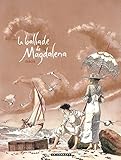 La Ballade De Magdalena, Tomes 1 Et 2 : Coffret 2 Albums : La Strat%C3%A9gie Du Poisson Fl%C3%BBte 