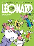 Lonard Compilation Tome 3 Le Gnie Est Dans Le Pr Petit Trait De La Nature Par Le Grand Lonard