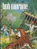 Intgrale Bob Morane Nouvelle Version Tome 2 Intgrale Bob Morane Nouvelle Version Tome 2