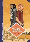 La Petite Bdthque Des Savoirs Tome 18 Le Conflit Isralopalestinien Deux Peuples Condamns Cohabiter