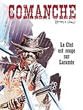 Comanche Tome 4 Le Ciel Est Rouge Sur Laramie