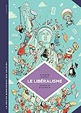 La Petite Bdthque Des Savoirs Tome 22 Le Libralisme Enqute Sur Une Galaxie Floue