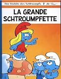 Les Schtroumpfs Lombard Tome 28 Grande Schtroumpfette La Indisp 2018