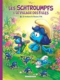 Les Schtroumpfs Et Le Village Des Filles Tome 2 La Trahison De Bouton Dor