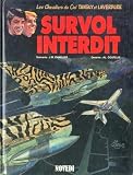Les Chevaliers Du Ciel Tanguy Et Laverdure Tome 25 Survol Interdit