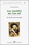 Les sociétés de l'an mil N.18 (Bibliothèque du moyen-âge) (French Edition)