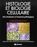 Histologie Et Biologie Cellulaire : Une Introduction %C3%A0 L'anatomie Pathologique