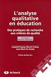 L'analyse Qualitative En %C3%A9ducation : Des Pratiques De Recherche Aux Crit%C3%A8res De Qualit%C3%A9, Hommage %C3%A0 Michael Huberman