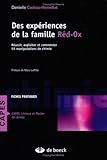 Des Exp%C3%A9riences De La Famille R%C3%A9d Ox : R%C3%A9ussir, Exploiter Et Commenter 55 Manipulations De Chimie