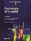 Psychologie de la santé : trad. de la 3è édition anglaise "Health psychology"