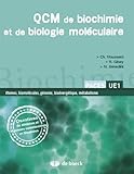 Qcm De Biochimie Et De Biologie Mol%C3%A9culaire : Questions De R%C3%A9vision Et R%C3%A9ponses Comment%C3%A9es Et Illustr%C3%A9es