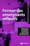 Former Des Enseignants R%C3%A9flexifs Obstacles Et R%C3%A9sistances