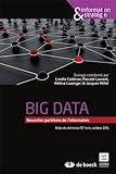 Big Data : Nouvelles Partitions De L'information (actes Du Colloque De L'inria, Octobre 2014)