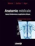 Anatomie M%C3%A9dicale : Aspects Fondamentaux Et Applications Cliniques