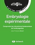 Embryologie Exp%C3%A9rimentale : Comprendre Les M%C3%A9canismes Fondamentaux De L'embryogen%C3%A8se