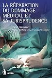 La Rparation Du Dommage Mdical Et Sa Jurisprudence