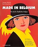 Made In Belgium Un Sicle Daffiches Belges