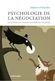 Psychologie De La Ngociation Du Contrat De Travail Au Choix Des Vacances