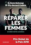 Rparer Les Femmes Un Combat Contre La Barbarie