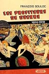 Les profiteurs de guerre, 1914-1918