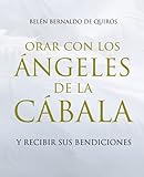 Orar Con Los Ngeles De La Cbala Y Recibir Sus Bendiciones