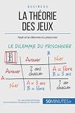 La Thorie Des Jeux Nash Et Le Dilemme Du Prisonnier