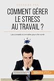 Comment G%C3%A9rer Le Stress Au Travail 
