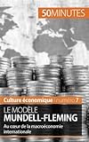 Le Mod%C3%A8le Mundell Fleming: Au C%C5%93ur De La Macro%C3%A9conomie Internationale