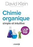 Comprendre La Chimie Organique : Une Nouvelle Approche Simple Et Intuitive
