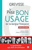 Petit Bon Usage De La Langue Fran%C3%A7aise (le) : Grammaire