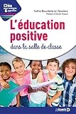 L'%C3%A9ducation Positive Dans La Salle De Classe