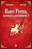 Harry Potter Science Ou Sorcellerie 