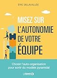 Misez sur l'autonomie de votre équipe