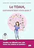 Le TDAH, comment bien vivre avec?