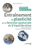 Entraînement et plasticité de la fonction posturale et d'équilibration