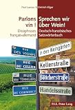 Parlons Vin Sprechen Wir Ber Wein Dicophrases Franaisallemand Deutschfranzsisches Satzwrterbuch