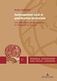 Amnagement Rural Et Qualification Territoriale Les Indications Gographiques En France Et En Europe