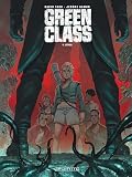 Green class. v.4, L'éveil