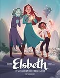 Elsbeth / Tome 1 / Et la malédiction du beau silence