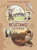 Les enfants de la Résistance racontent ; 1. Josette et Jean-Jacques