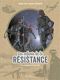 Les enfants de la Résistance; 10. La guerre n'est pas finie
