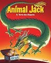 Animal Jack - Tome 9 - Terre des dragons