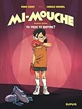 Mi-Mouche. 1, Tu veux te battre ?