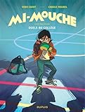 Mi-mouche ; 2. Duels au Collège