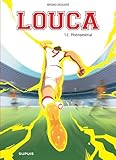 Louca; 12. Phénoménal