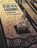 Ce que j'ai vu à Auschwitz