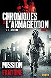 Chroniques de l'armageddon, tome 4 : Mission fantôme