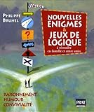Nouvelles %C3%A9nigmes Et Jeux De Logique : A R%C3%A9soudre En Famille Et Entre Amis