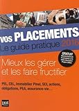 Vos Placements : Le Guide Pratique